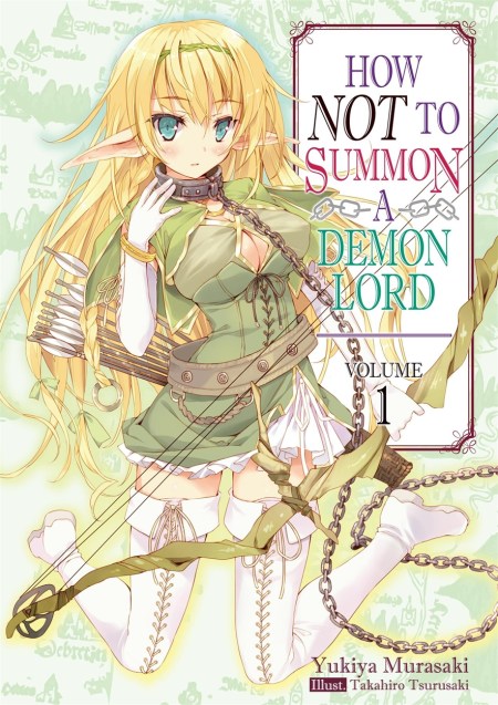 How NOT to Summon a Demon Lord: Volume 1 (Light Novel)