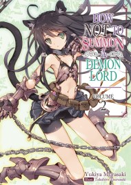 How NOT to Summon a Demon Lord: Volume 2 (Light Novel)