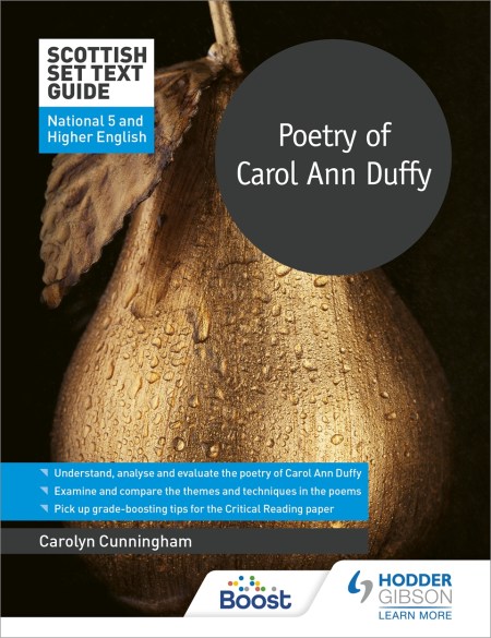 Scottish Set Text Guide: Poetry of Carol Ann Duffy for National 5 and Higher English: Boost eBook