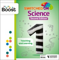 Switched on Science Year 1 2nd edition Boost Teaching and Learning Resources