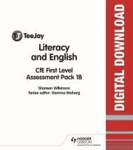 TeeJay Literacy and English CfE First Level Assessment Pack 1B