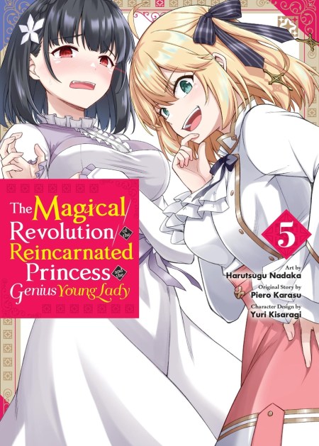The Magical Revolution of the Reincarnated Princess and the Genius Young Lady, Vol. 5 (manga)