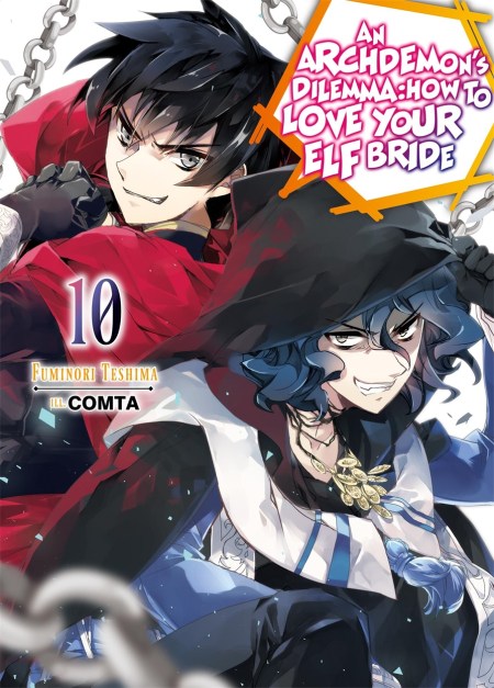 An Archdemon’s Dilemma: How to Love Your Elf Bride: Volume 10 (Light Novel)