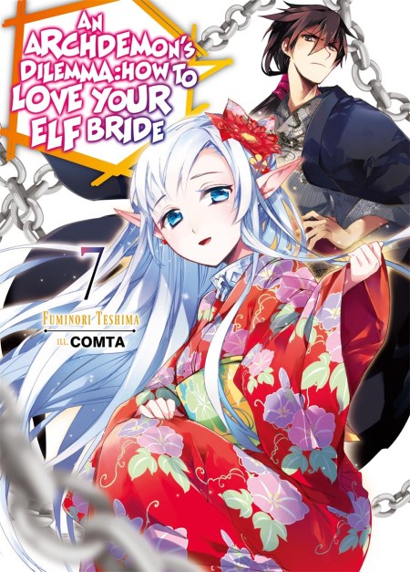 An Archdemon’s Dilemma: How to Love Your Elf Bride: Volume 7 (Light Novel)