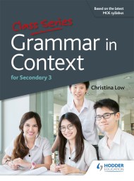 Class Series: Grammar in Context Secondary 3
