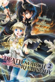 Death March to the Parallel World Rhapsody, Vol. 2 (Manga)