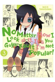 No Matter How I Look At It, It’s You Guys’ Fault I’m Not Popular, Vol. 3