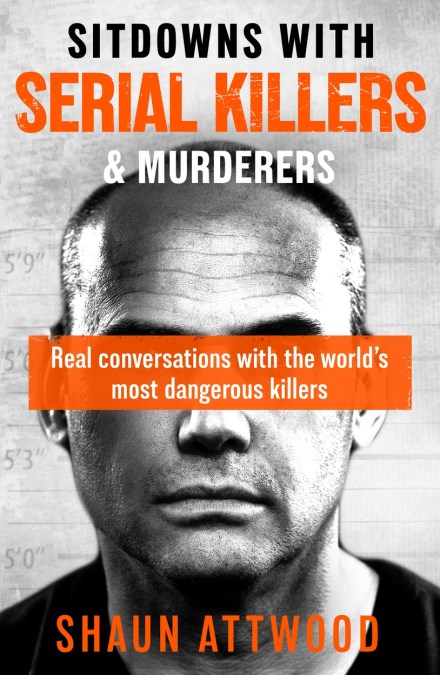Sitdowns with Serial Killers & Murderers