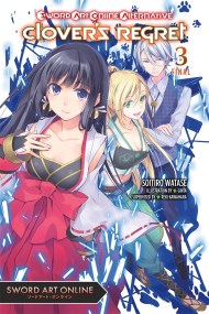 Sword Art Online Alternative Clover’s Regret, Vol. 3 (light novel)