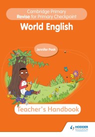 Cambridge Primary Revise for Primary Checkpoint World English Teacher’s Handbook