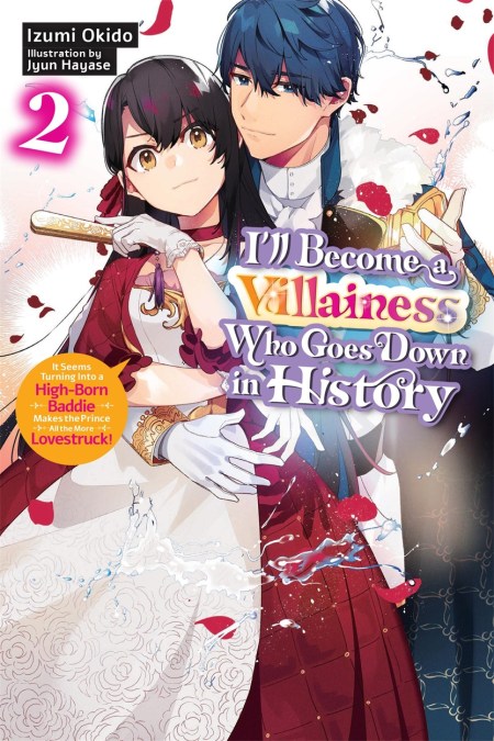 I’ll Become a Villainess Who Goes Down in History, Vol. 2 (novel)