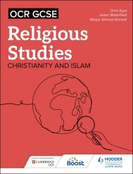 OCR GCSE Religious Studies: Christianity, Islam and Religion, Philosophy and Ethics in the Modern World from a Christian Perspective