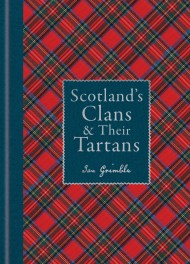 Scotland’s Clans & Their Tartans