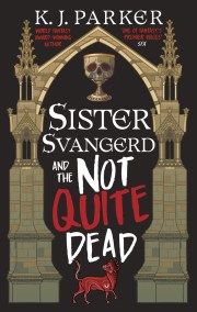 Sister Svangerd and the Not Quite Dead