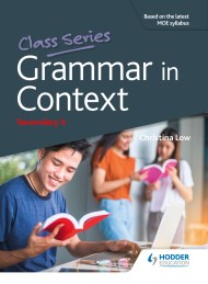 Class Series: Grammar in Context Secondary 4