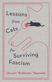 Lessons from Cats for Surviving Fascism