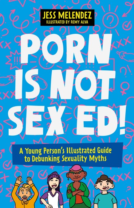 Porn is Not Sex Ed!