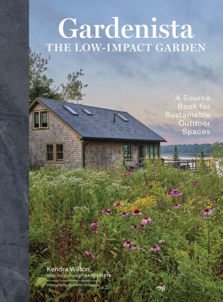 Gardenista: The Low-Impact Garden