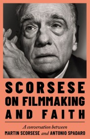 Scorsese on Filmmaking and Faith