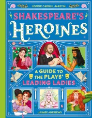 Shakespeare’s Heroines