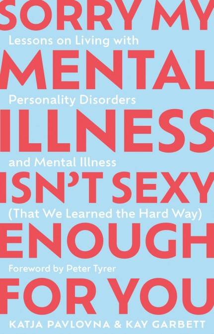 Sorry My Mental Illness Isn’t Sexy Enough for You