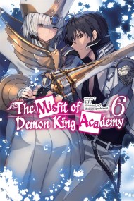 The Misfit of Demon King Academy, Vol. 6 (light novel)