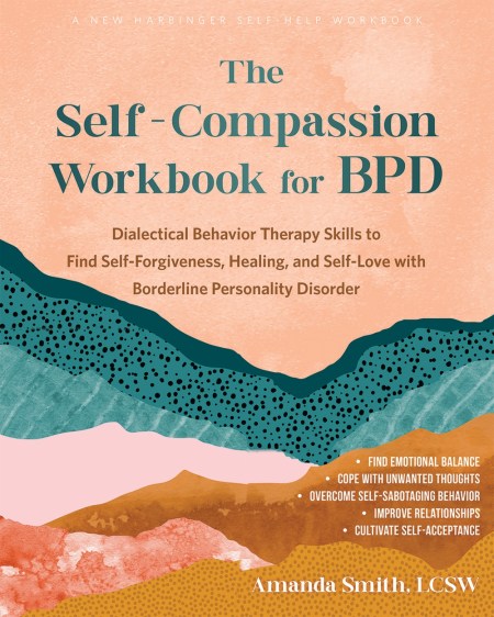 The Self-Compassion Workbook for BPD