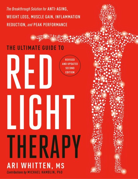 The Ultimate Guide to Red Light Therapy