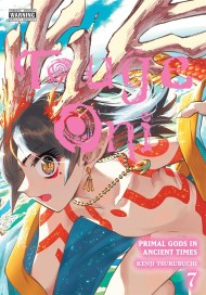 Touge Oni: Primal Gods in Ancient Times, Vol. 7