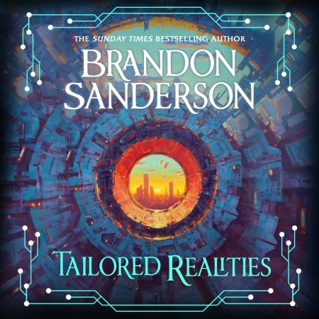 Tailored Realities