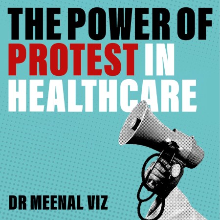 The Power of Protest in Healthcare