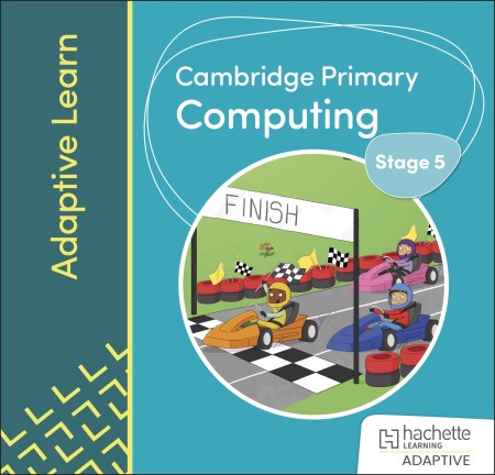Cambridge Primary Computing Stage 5 Adaptive Learn