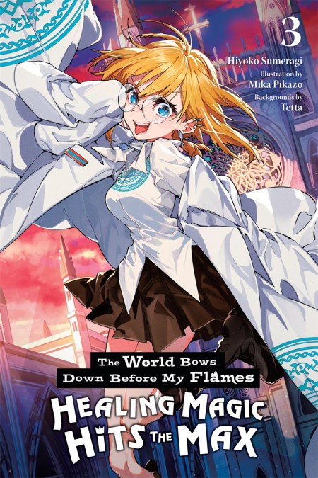 The World Bows Down Before My Flames, Vol. 3 (novel)