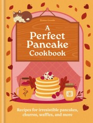 A Perfect Pancake Cookbook
