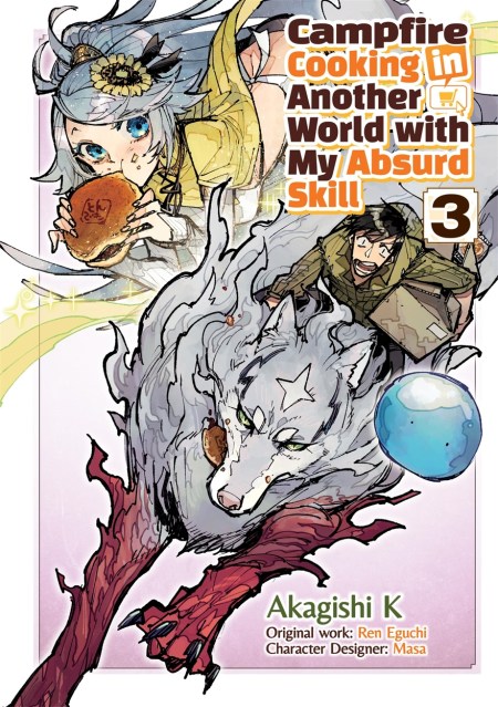 Campfire Cooking in Another World With My Absurd Skill: Volume 3 (Manga)