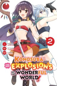 Konosuba: Even More Explosions on This Wonderful World!, Vol. 2 (manga)