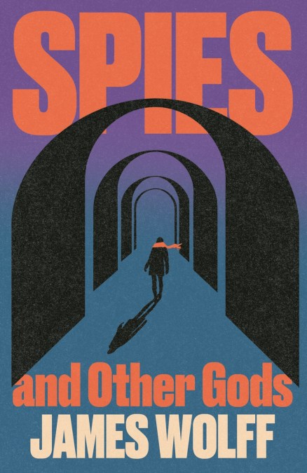 Spies and Other Gods