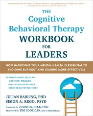 The Cognitive Behavioral Therapy Workbook for Leaders