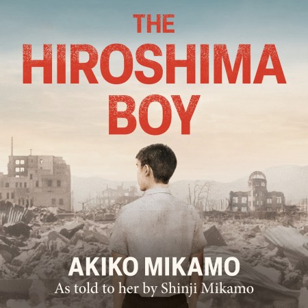 The Hiroshima Boy
