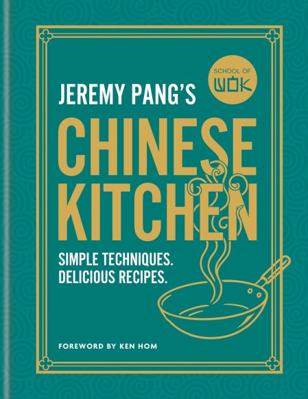 School of Wok: Jeremy Pang’s Chinese Kitchen