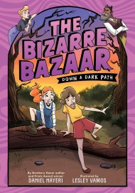 The Bizarre Bazaar: Down a Dark Path (A Graphic Novel)