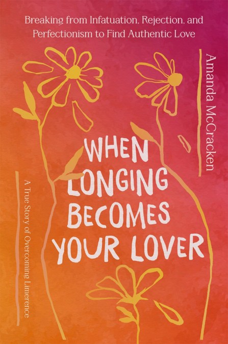 When Longing Becomes Your Lover