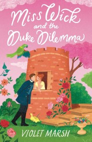Miss Wick and the Duke Dilemma