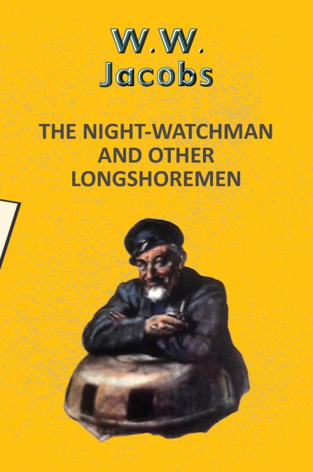 The Night-Watchman and other Longshoremen