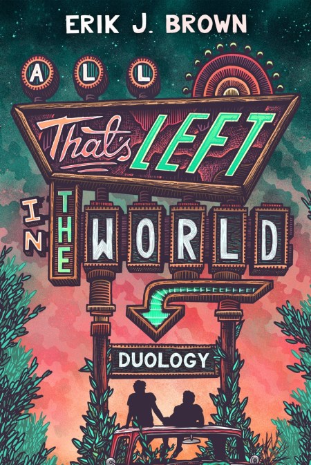 All That’s Left in the World Duology