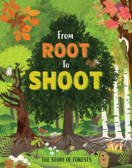 From Root to Shoot: The Story of Forests