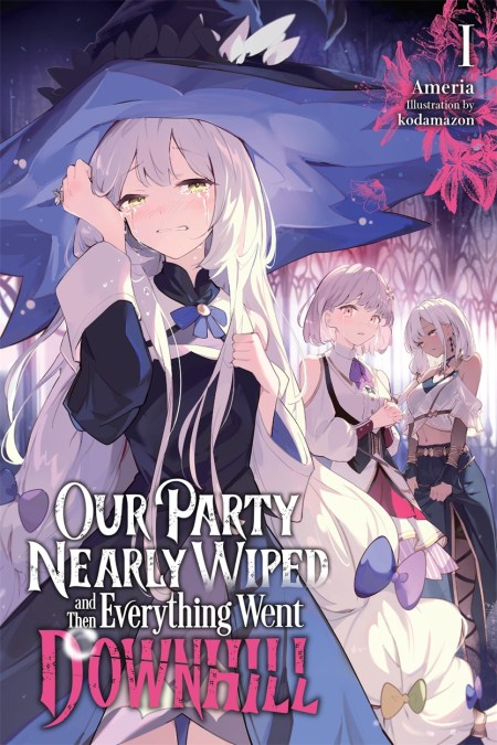 Our Party Nearly Wiped and Then Everything Went Downhill, Vol. 1