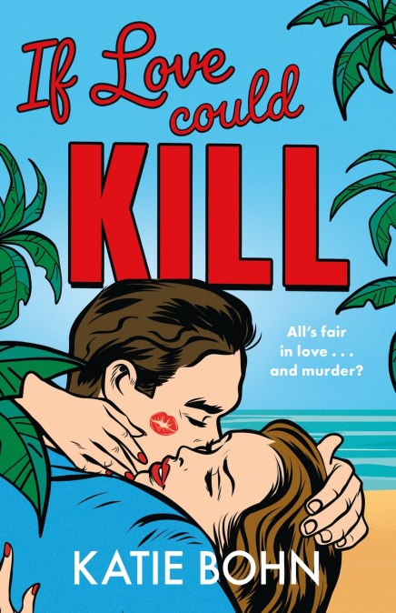 If Love Could Kill