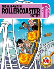 Kid Detectives: The Hair-raising Rollercoaster Mystery