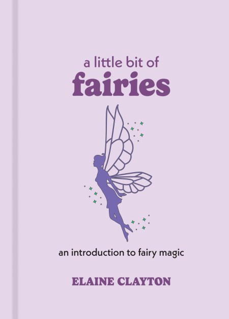 A Little Bit of Fairies
